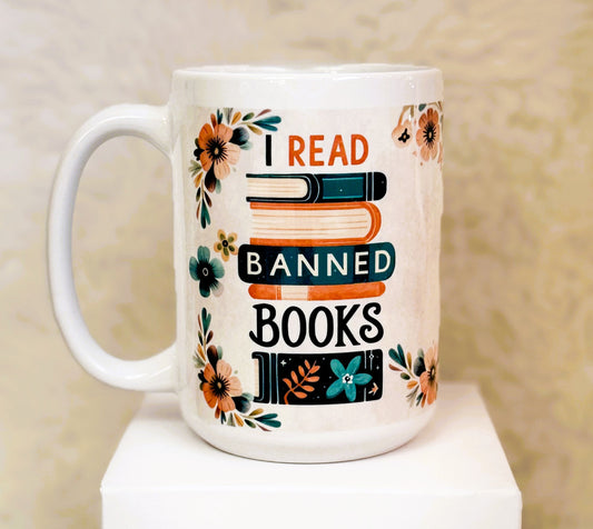 I Read Banned Books 15 oz Mug – Book Lover Gift, Reading Mug, Cozy Bookish Aesthetic